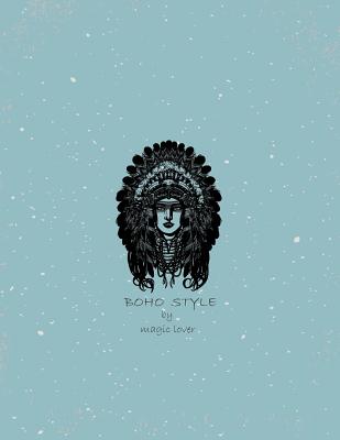 Boho style by magic lover: Indains on blue cover and Dot Graph Line Sketch pages, Extra large (8.5 x 11) inches, 110 pages, White paper, Sketch, By Magic Lover Cover Image