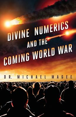 Divine Numerics and the Coming World War Cover Image