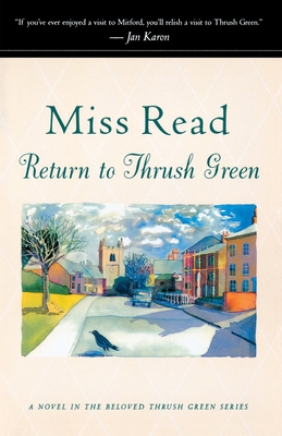 Return To Thrush Green By Miss Read, John S. Goodall Cover Image