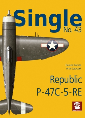 Republic P-47c-5-Ra By Dariusz Karnas, Artur Juszczak (Illustrator) Cover Image