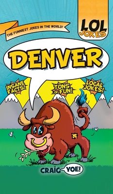 Lol Jokes: Denver By Craig Yoe Cover Image