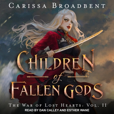 Children of Fallen Gods (The War of Lost Hearts #2)