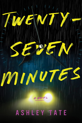 Twenty-Seven Minutes: A Novel