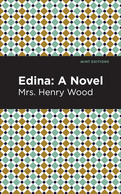 Edina By Mrs Henry Wood, Mint Editions (Contribution by) Cover Image