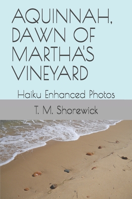 Aquinnah, Dawn of Martha's Vineyard: Haiku Enhanced Photos