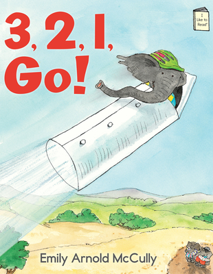 3, 2, 1, Go! (I Like to Read) By Emily Arnold McCully Cover Image
