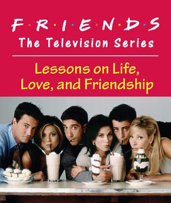 Friends: The Television Series: Lessons on Life, Love, and Friendship (RP Minis)