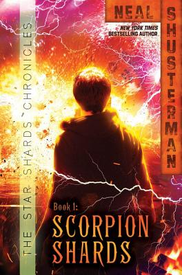 Scorpion Shards (The Star Shards Chronicles #1) By Neal Shusterman Cover Image