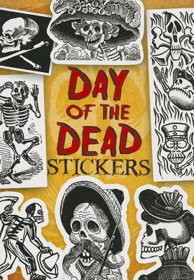 Day of the Dead Stickers [With Sticker(s)] (Dover Stickers)