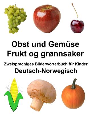 Deutsch-Norwegisch Obst und Gemüse/Frukt og grønnsaker Zweisprachiges Bilderwörterbuch für Kinder Cover Image