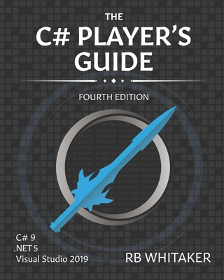 The C# Player's Guide (4th Edition) Cover Image