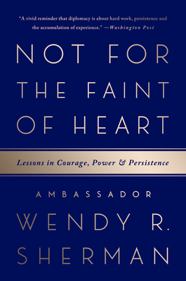 Not for the Faint of Heart: Lessons in Courage, Power, and Persistence Cover Image