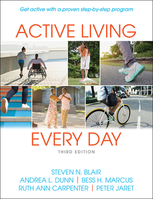Active Living Every Day By Steven N. Blair, Andrea L. Dunn, Bess H. Marcus, Ruth Ann Carpenter, Peter Jaret Cover Image