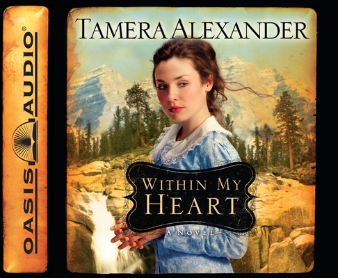 Within My Heart (Timber Ridge Reflections #3)