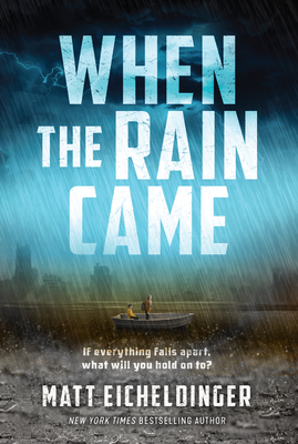 When the Rain Came By Matthew Eicheldinger Cover Image