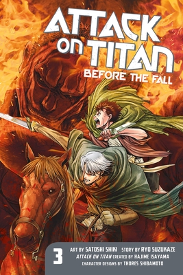 Attack on Titan: Before the Fall 3 By Hajime Isayama (Created by), Ryo Suzukaze, Satoshi Shiki (Illustrator) Cover Image