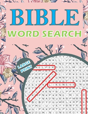 Bible Word Search: Large Print Word Find Puzzle Book for Adults and Seniors By Theo Johnsen Cover Image