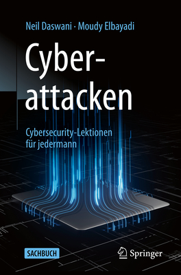 Cyberattacken: Cybersecurity-Lektionen Für Jedermann Cover Image