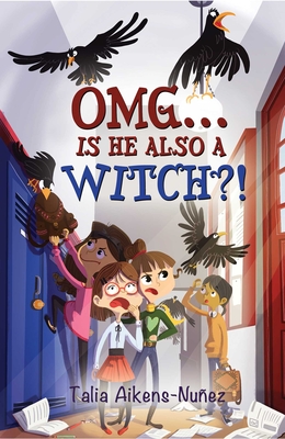 OMG... Is He Also a Witch?! (OMG Series #3)