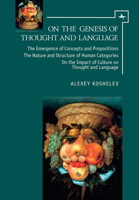 On the Genesis of Thought and Language By Alexey Koshelev Cover Image