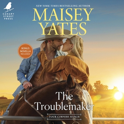 The Troublemaker (Four Corners Ranch #6)