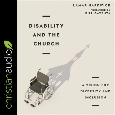 Disability and the Church: A Vision for Diversity and Inclusion Cover Image