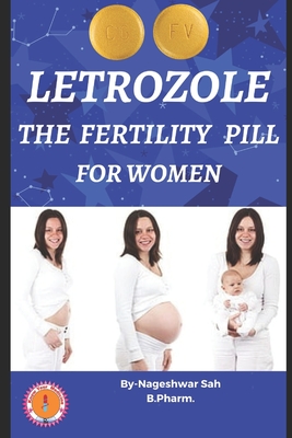 Letrozole-the fertility pill for women: Femara 2.5 Cover Image