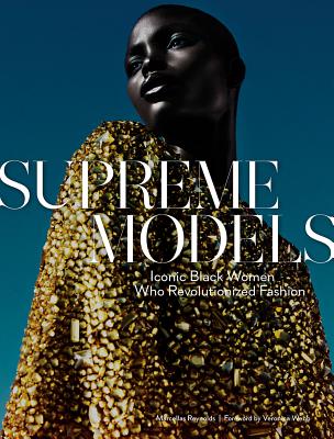 Supreme Models: Iconic Black Women Who Revolutionized Fashion Cover Image