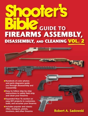 Shooter's Bible Guide to Firearms Assembly, Disassembly, and Cleaning, Vol 2 Cover Image