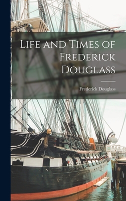 Life and Times of Frederick Douglass Cover Image