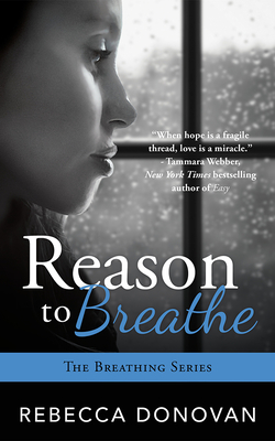 Reason to Breathe (Breathing #1)