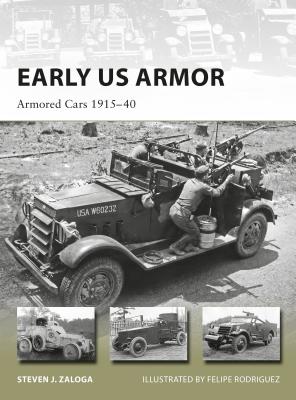 Early US Armor: Armored Cars 1915–40 (New Vanguard) Cover Image