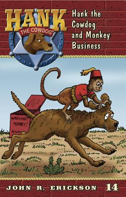 Hank the Cowdog and Monkey Business By John R. Erickson, Gerald L. Holmes (Illustrator) Cover Image
