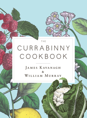 The Currabinny Cookbook By James Kavanagh, William Murray Cover Image