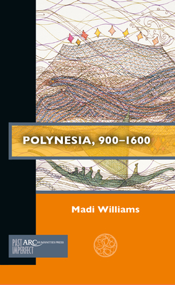 Polynesia, 900-1600 (Past Imperfect) Cover Image