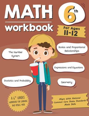 Math Workbook Grade 6 (Ages 11-12): A 6th Grade Math Workbook For Learning Aligns With National Common Core Math Skills By Tuebaah Cover Image