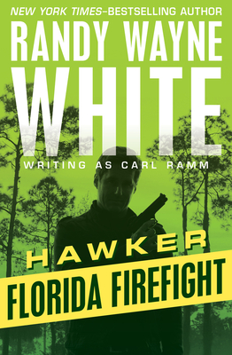 Florida Firefight (Hawker #1) By Randy Wayne White Cover Image