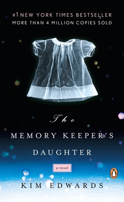 The Memory Keeper's Daughter: A Novel