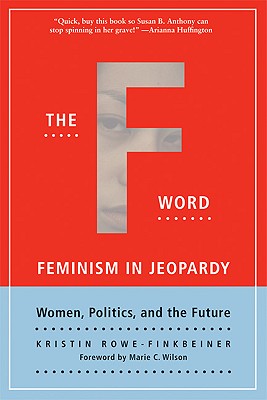 The F Word: Feminism in Jeopardy (Live Girls)