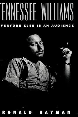 Tennessee Williams: Everyone Else Is an Audience