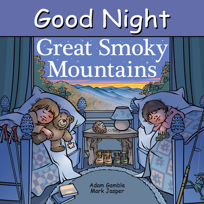 Good Night Great Smoky Mountains (Good Night Our World)