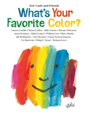 Cover for What's Your Favorite Color? (Eric Carle and Friends' What's Your Favorite #2)