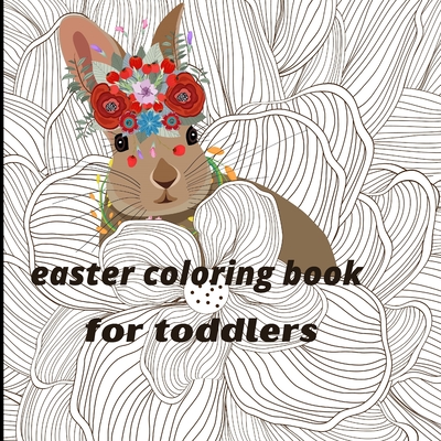 easter coloring book for toddlers //: livres de coloriage de Pâques pour les enfants 1-4; Happy Easter coloring book for kids Cover Image