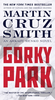 Gorky Park (The Arkady Renko Novels #1)