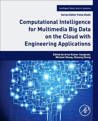 Computational Intelligence for Multimedia Big Data on the Cloud with Engineering Applications Cover Image