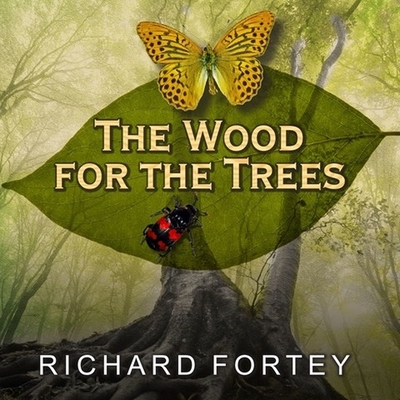 The Wood for the Trees Lib/E: One Man's Long View of Nature Cover Image