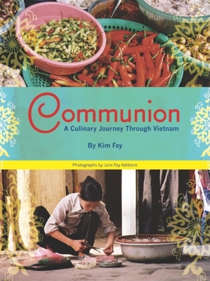 Cover for Communion: A Culinary Journey Through Vietnam