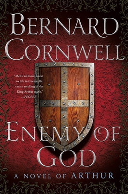 Enemy of God: A Novel of Arthur (Warlord Chronicles #2)