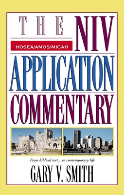 Hosea, Amos, Micah (NIV Application Commentary) By Gary V. Smith Cover Image