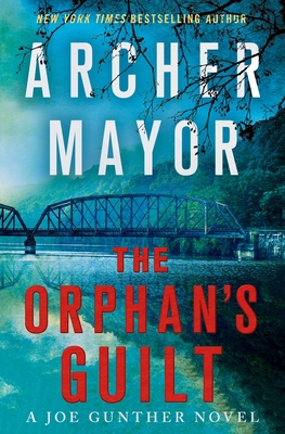 The Orphan's Guilt: A Joe Gunther Novel (Joe Gunther Series #31)